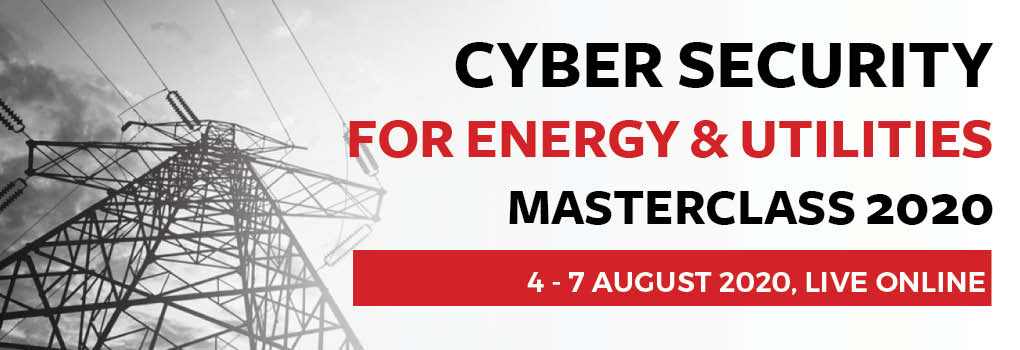 Cyber Security for Energy and Utilities Masterclass 2020
